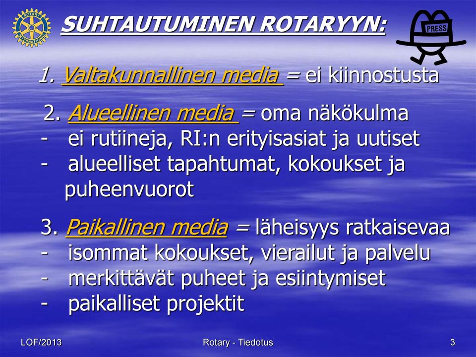 tapahtumat, kokoukset ja puheenvuorot 3.