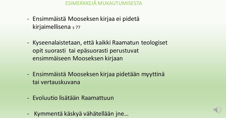 perustuvat ensimmäiseen Mooseksen kirjaan - Ensimmäistä Mooseksen kirjaa pidetään