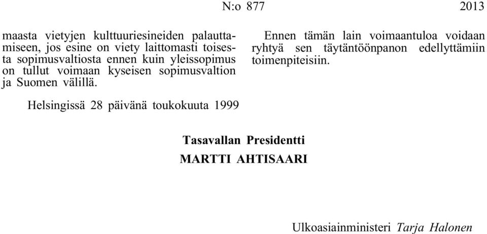 sopimusvaltion ja Suomen välillä.