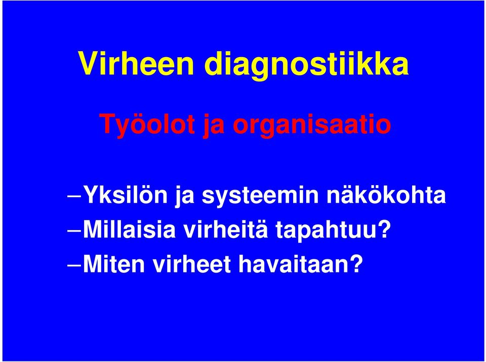 systeemin näkökohta Millaisia