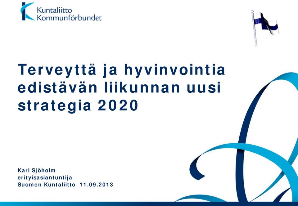 strategia 2020 Kari Sjöholm