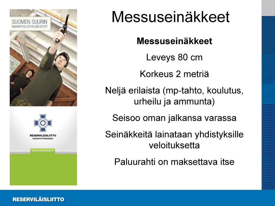 ammunta) Seisoo oman jalkansa varassa Seinäkkeitä