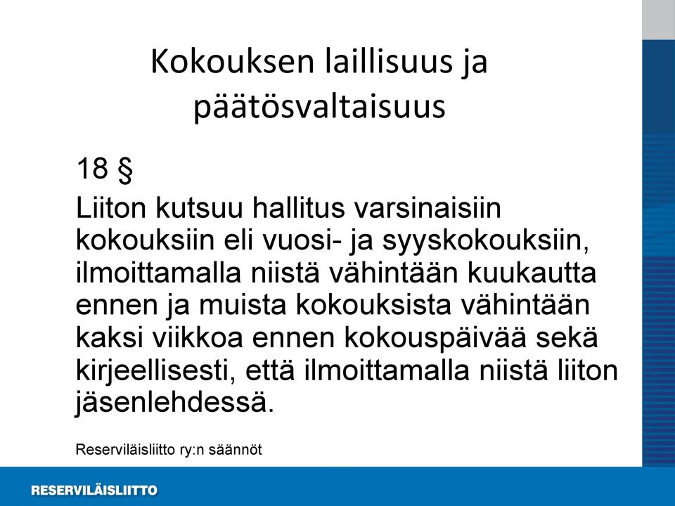 ennen ja muista kokouksista vähintään kaksi viikkoa ennen kokouspäivää sekä