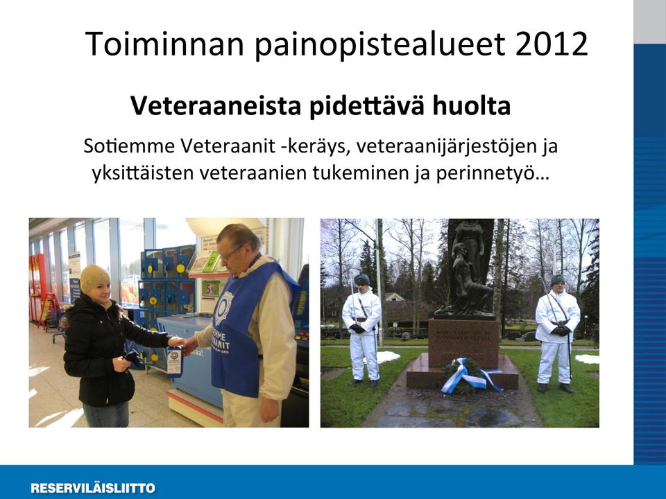 Veteraanit - keräys,