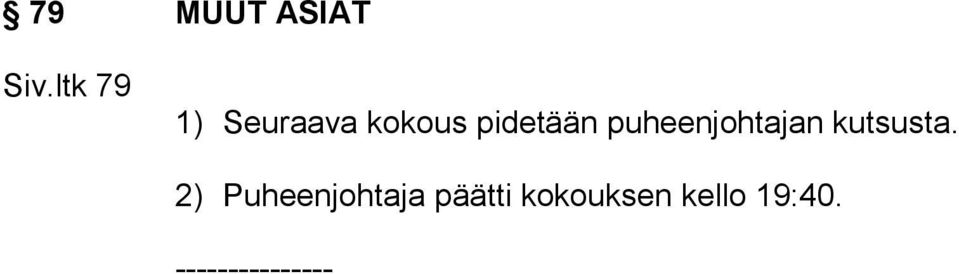 pidetään puheenjohtajan