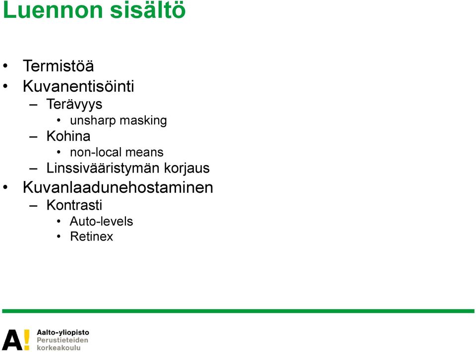 means Linssivääristymän korjaus