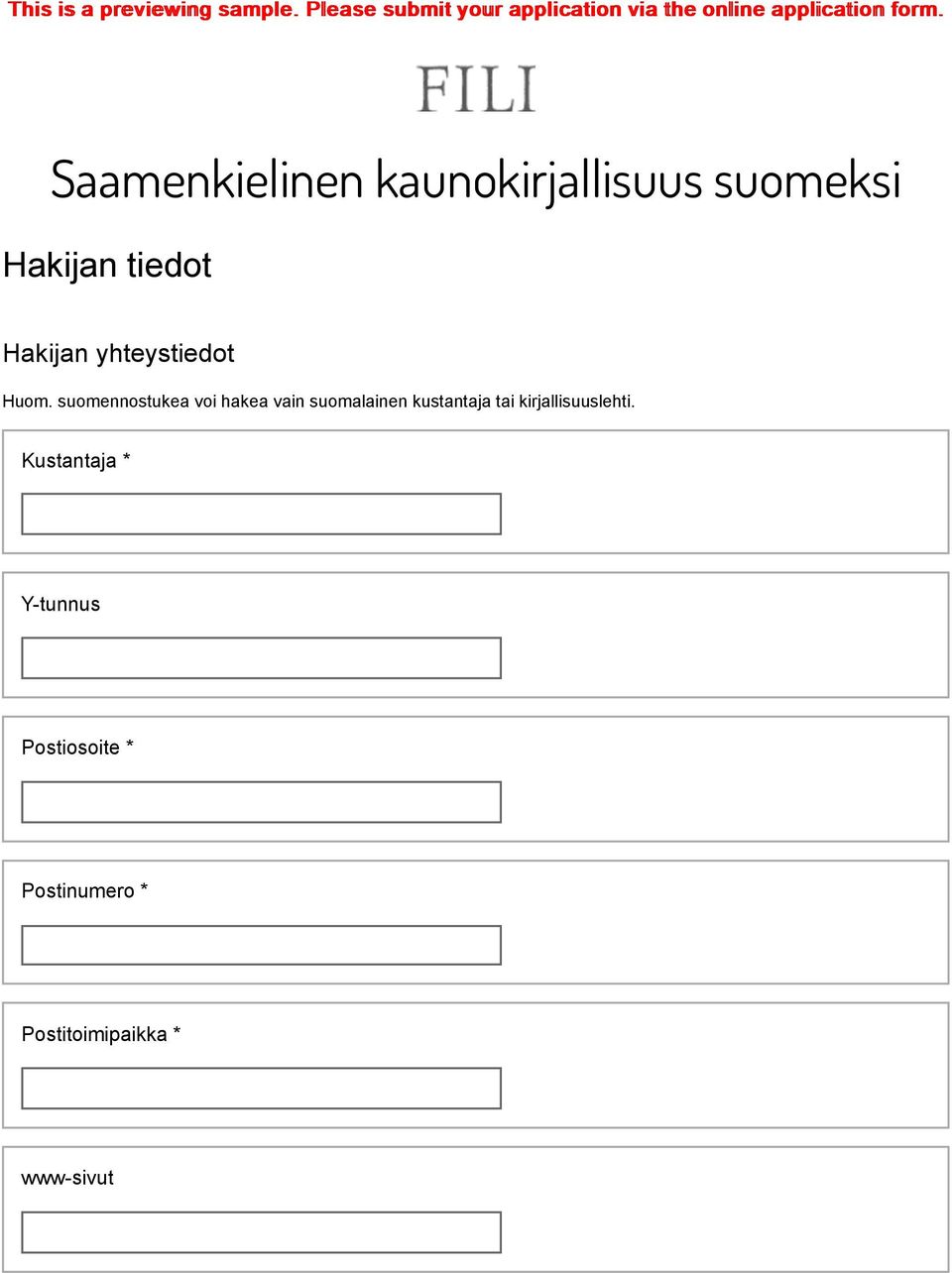 . Saamenkielinen kaunokirjallisuus suomeksi Hakijan tiedot Hakijan yhteystiedot Huom.