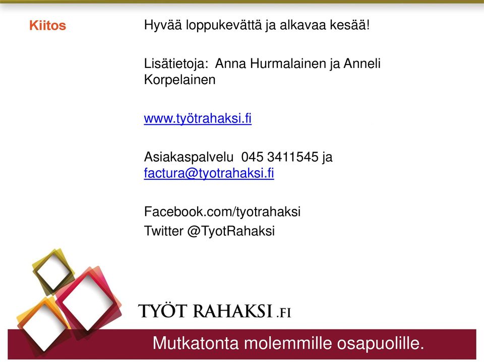 www.työtrahaksi.