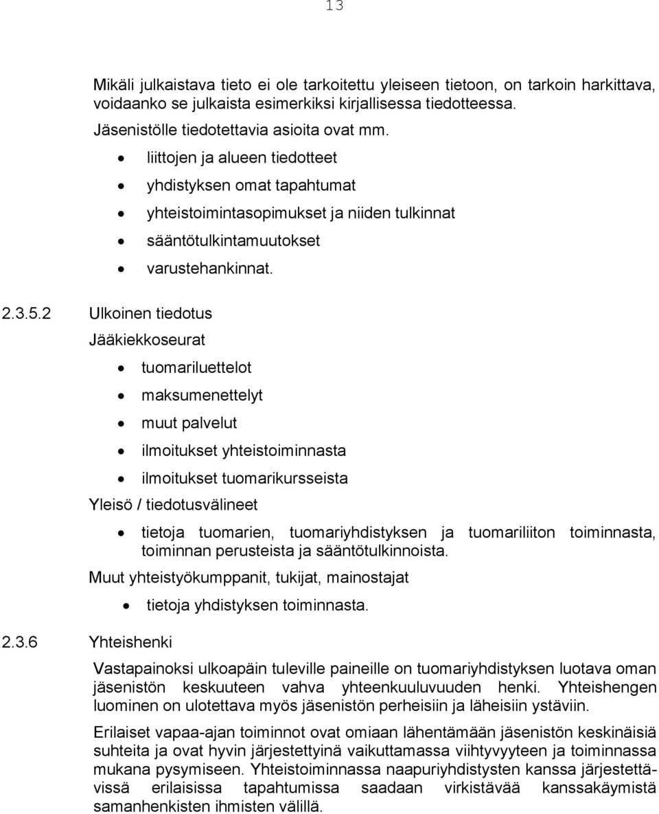 5.2 Ulkoinen tiedotus Jääkiekkoseurat 2.3.