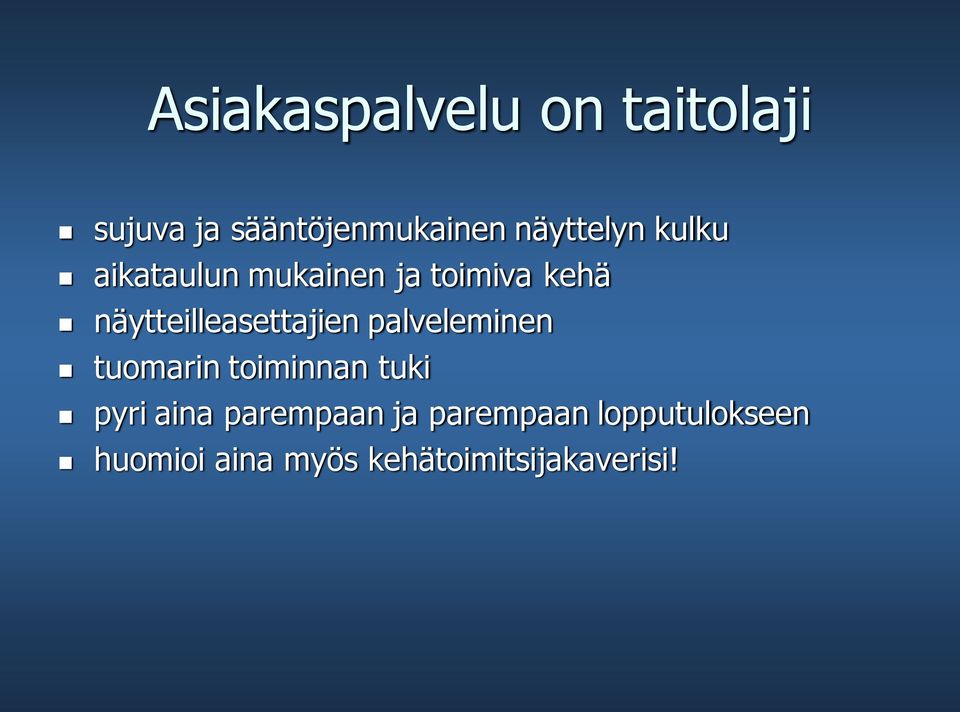 näytteilleasettajien palveleminen tuomarin toiminnan tuki pyri