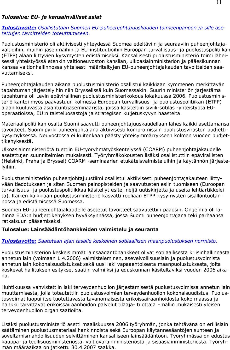 alaan liittyvien kysymysten edistämiseksi.