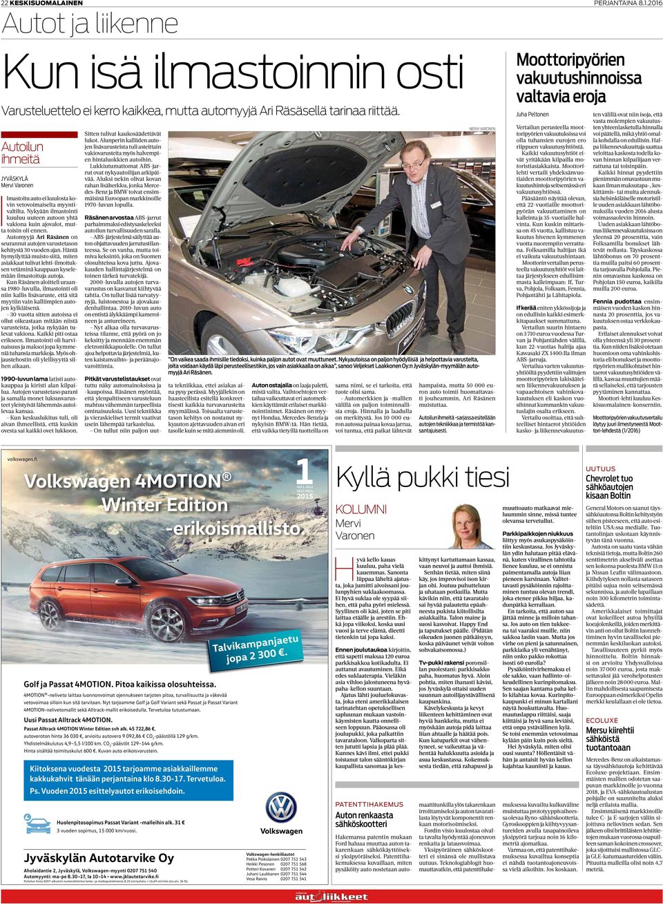 Automyyjä Ari Räsänen on seurannut autojen varustetason kehitystä 30 vuoden ajan.