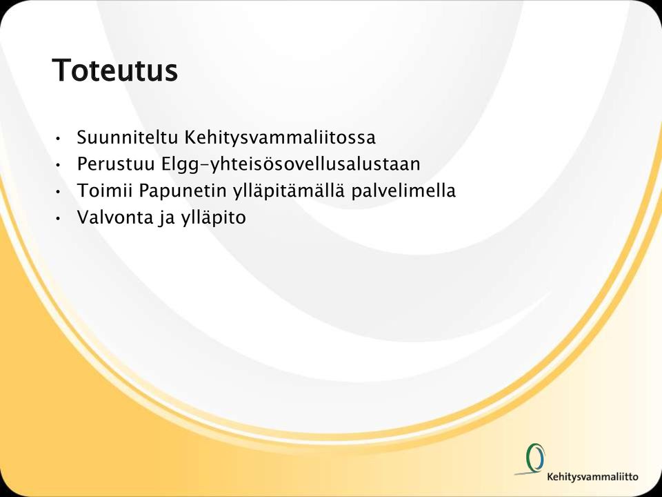 Elgg-yhteisösovellusalustaan Toimii