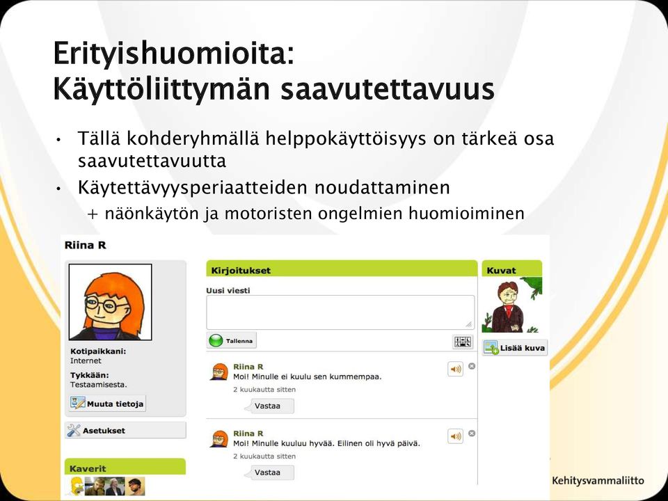 saavutettavuutta Käytettävyysperiaatteiden