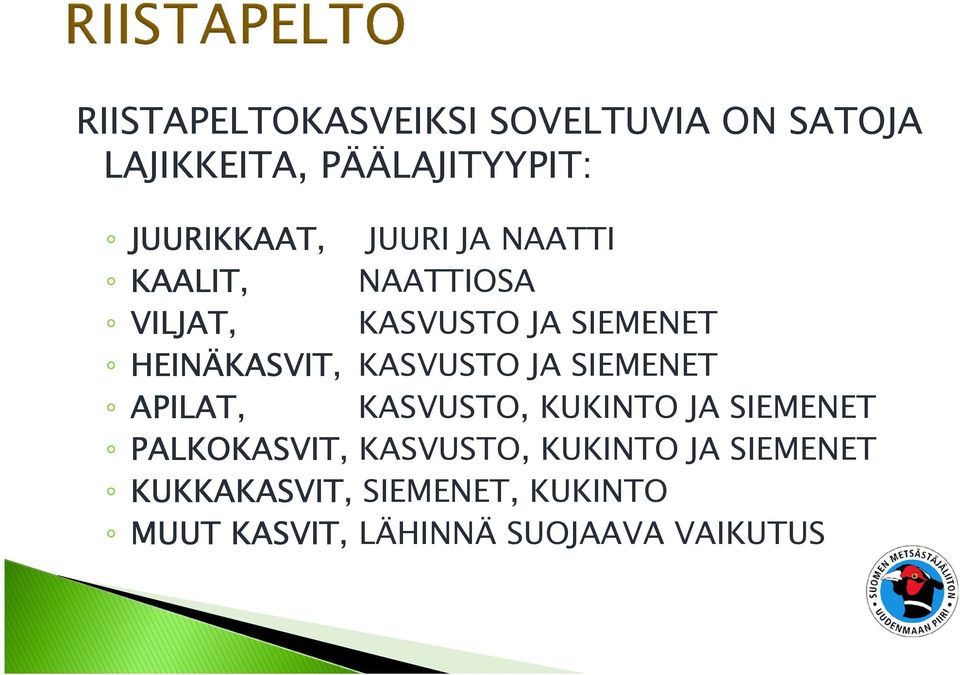 KASVUSTO JA SIEMENET APILAT, KASVUSTO, KUKINTO JA SIEMENET PALKOKASVIT, KASVUSTO,