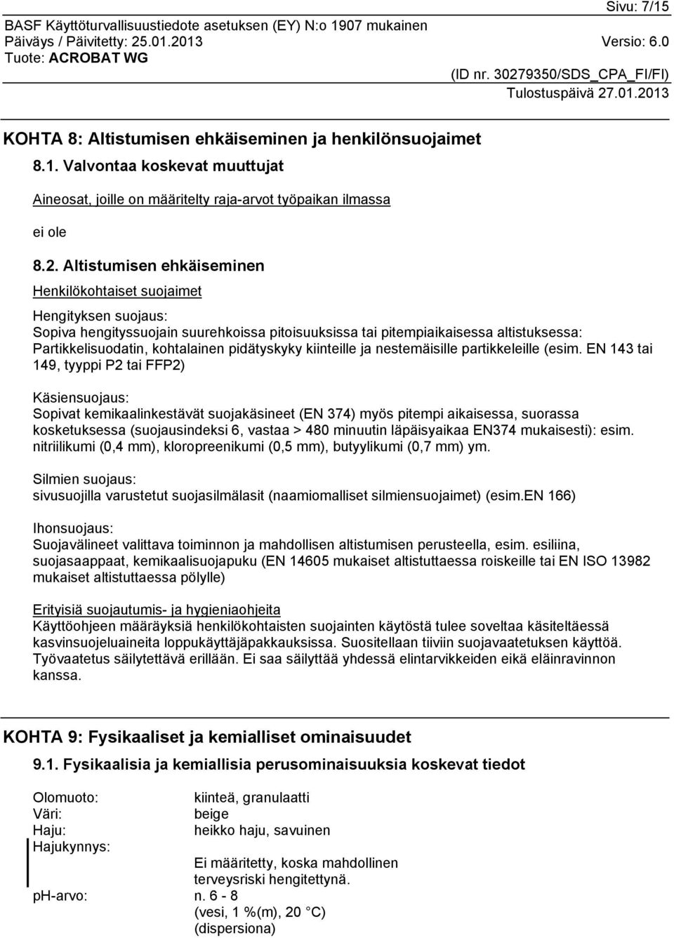 pidätyskyky kiinteille ja nestemäisille partikkeleille (esim.