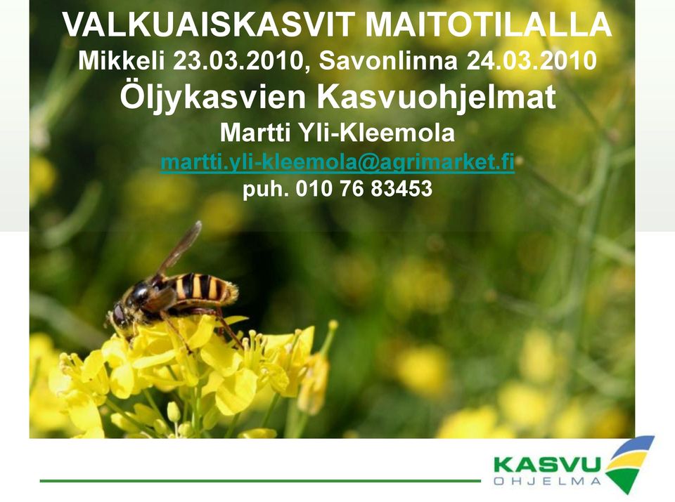 2010 Öljykasvien Kasvuohjelmat Martti