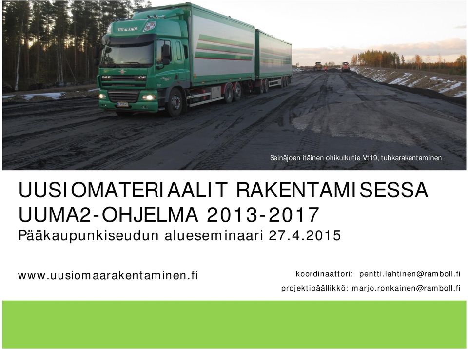 Pääkaupunkiseudun alueseminaari 27.4.2015 www.uusiomaarakentaminen.