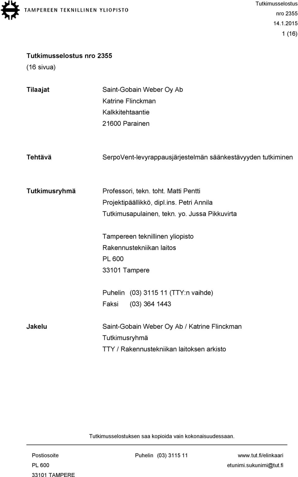 Petri Annila Tutkimusapulainen, tekn. yo.