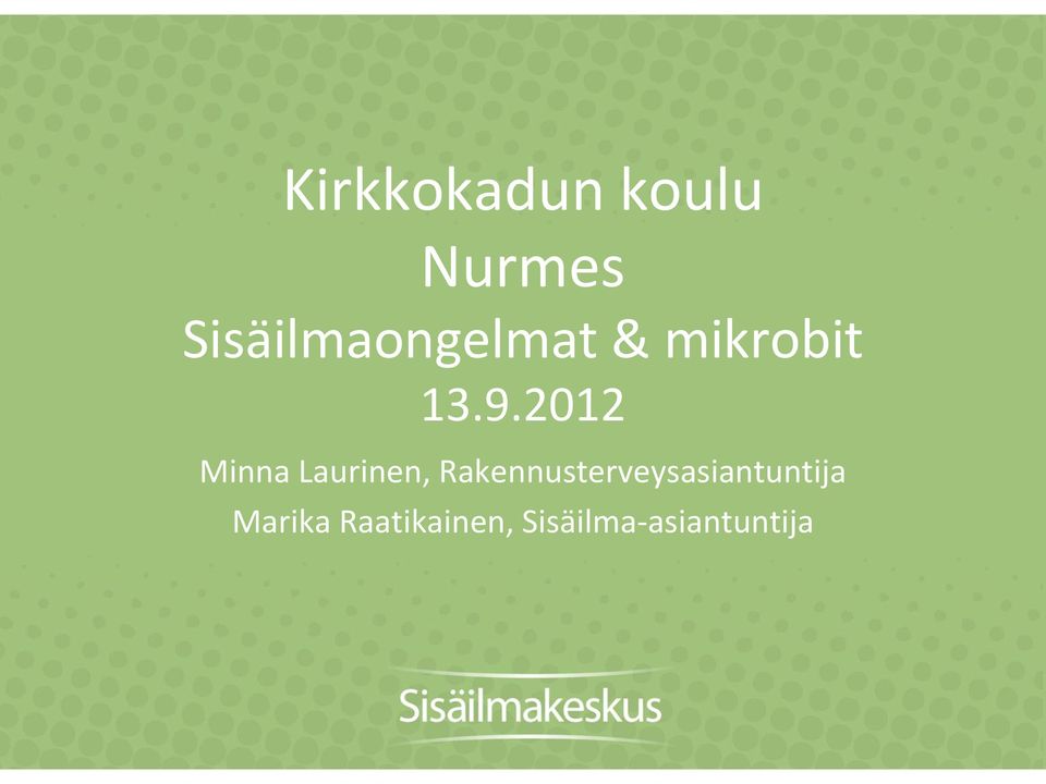 2012 Minna Laurinen,