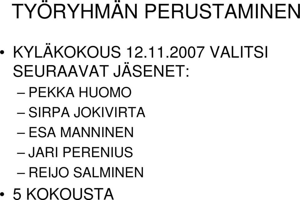 PEKKA HUOMO SIRPA JOKIVIRTA ESA