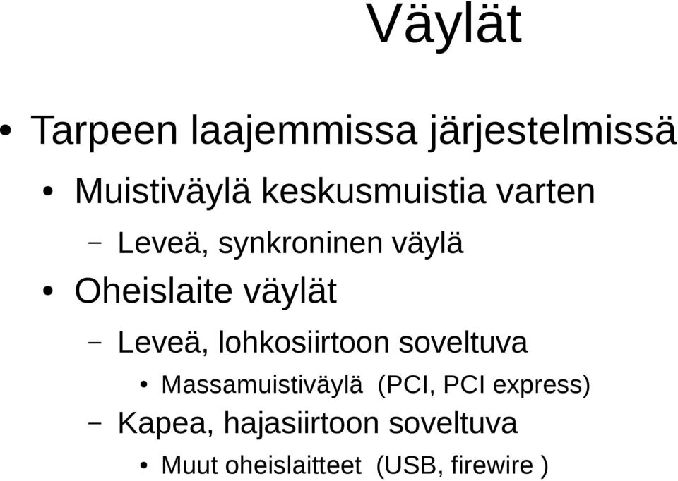 lohkosiirtoon soveltuva Massamuistiväylä (PCI, PCI express)