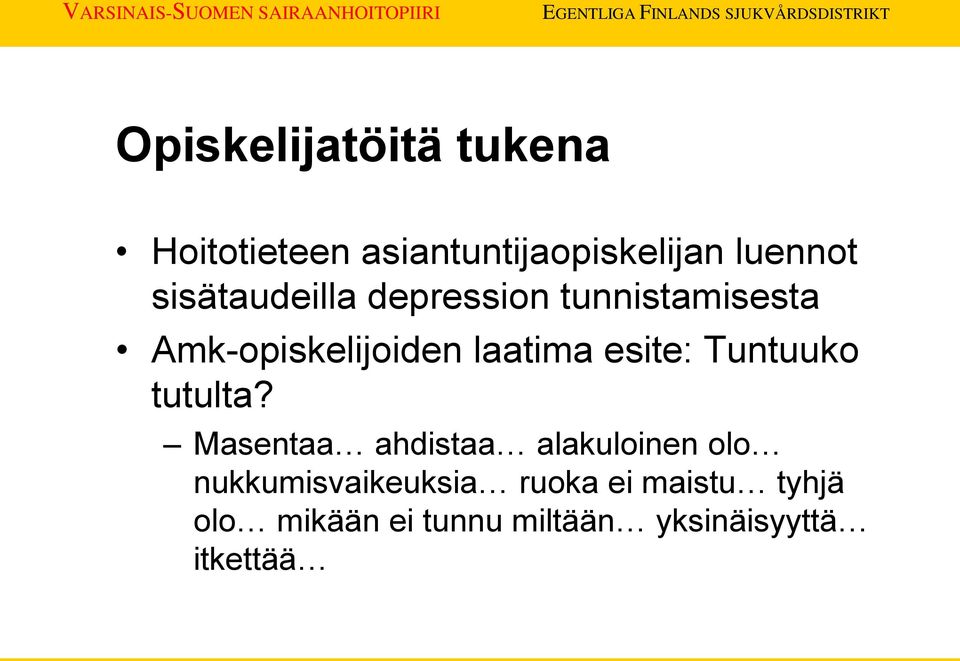 esite: Tuntuuko tutulta?