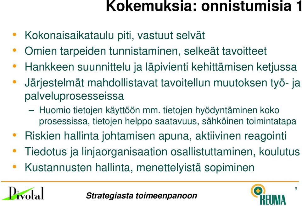 tietojen käyttöön mm.