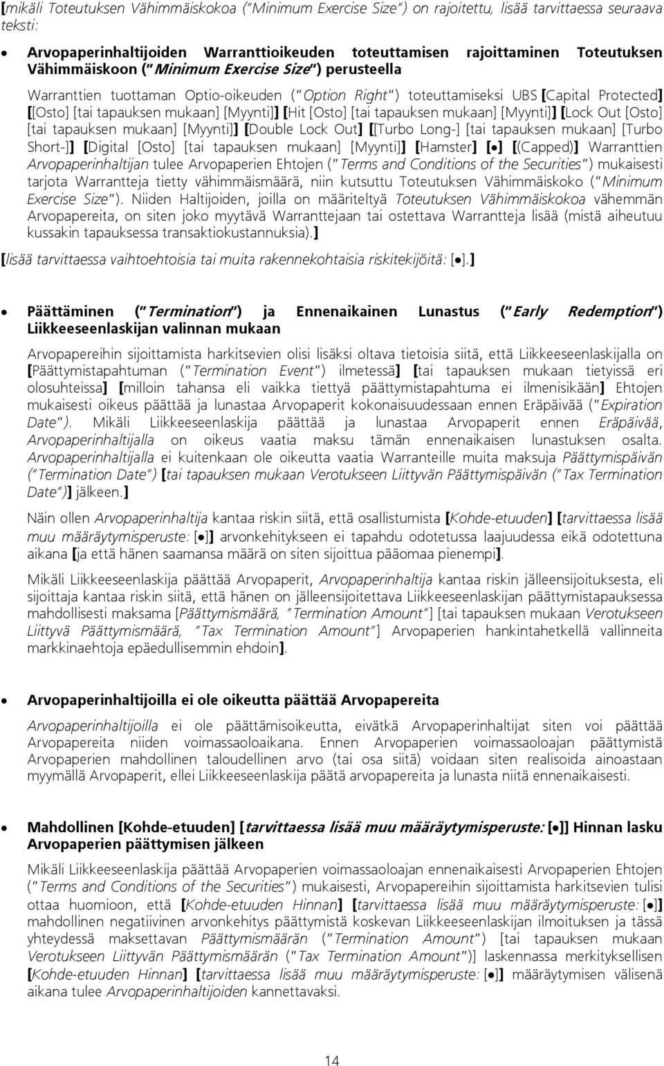 [tai tapauksen mukaan] [Myynti]] [Lock Out [Osto] [tai tapauksen mukaan] [Myynti]] [Double Lock Out] [[Turbo Long-] [tai tapauksen mukaan] [Turbo Short-]] [Digital [Osto] [tai tapauksen mukaan]