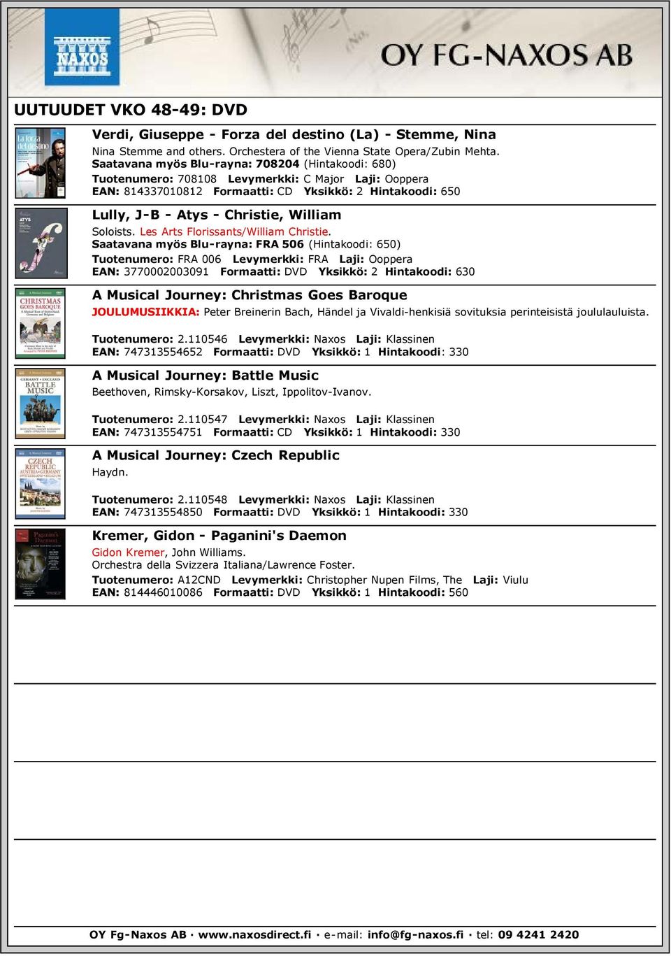 William Soloists. Les Arts Florissants/William Christie.