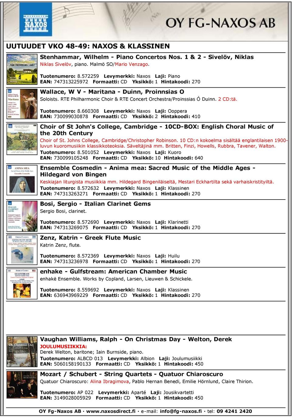 RTE Philharmonic Choir & RTE Concert Orchestra/Proinssias Ó Duinn. 2 CD:tä. Tuotenumero: 8.