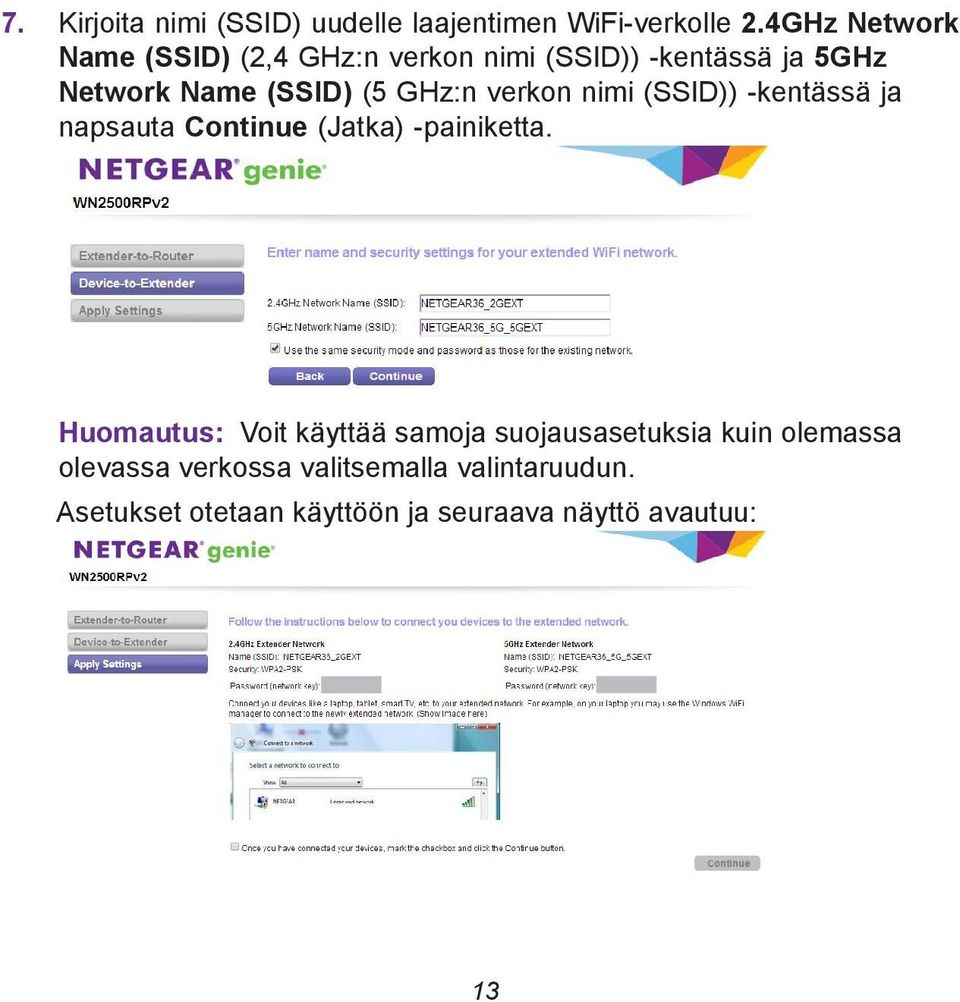 GHz:n verkon nimi (SSID)) -kentässä ja napsauta Continue (Jatka) -painiketta.