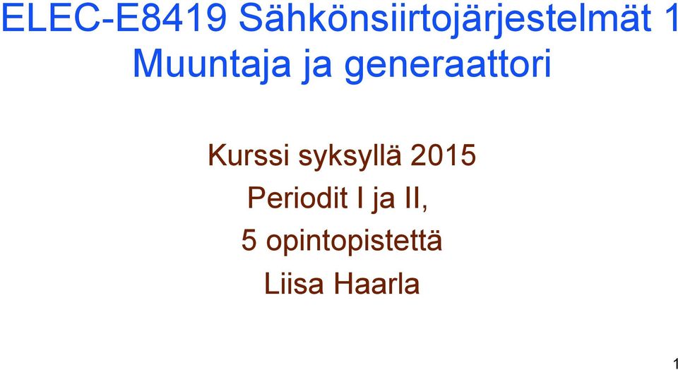 Muuntaja ja generaattori Kurssi
