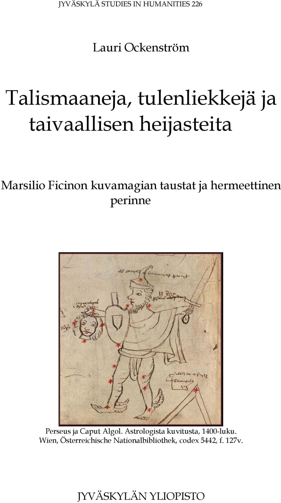 ja hermeettinen perinne Perseus ja Caput Algol.
