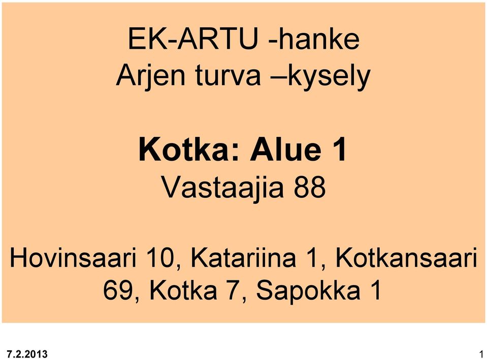 Hovinsaari 10, Katariina 1,