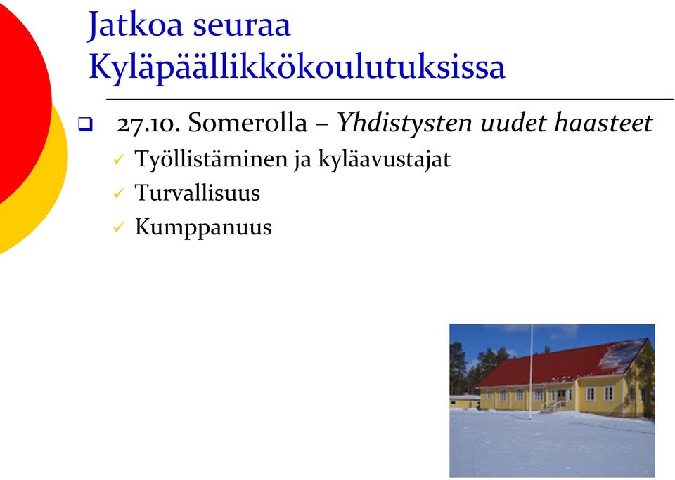 Somerolla Yhdistysten uudet