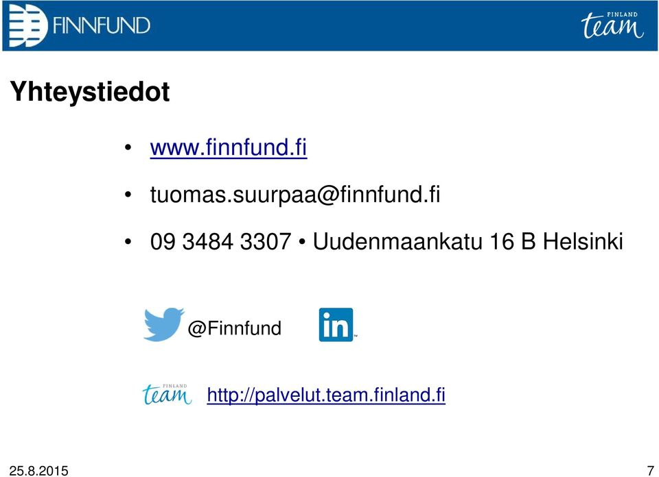 fi 09 3484 3307 Uudenmaankatu 16 B