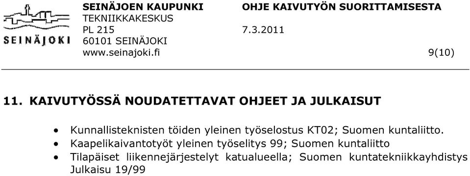 yleinen työselostus KT02; Suomen kuntaliitto.