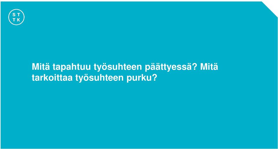 päättyessä?