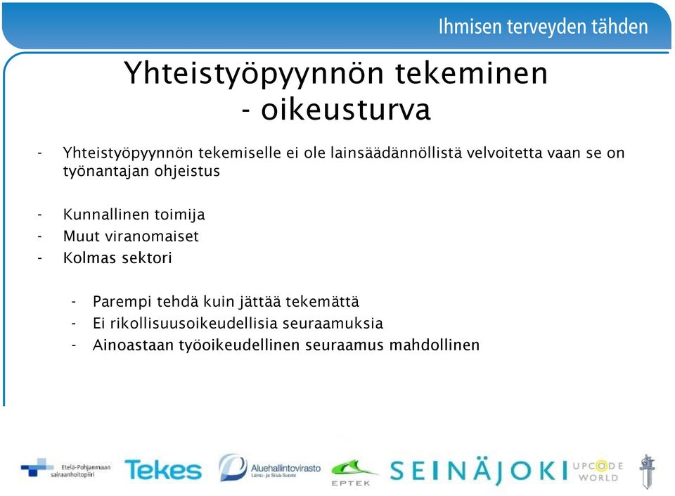 toimija - Muut viranomaiset - Kolmas sektori - Parempi tehdä kuin jättää tekemättä