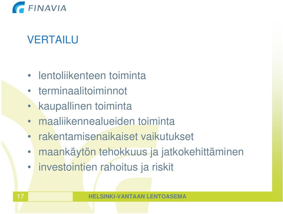 rakentamisenaikaiset vaikutukset maankäytön tehokkuus ja