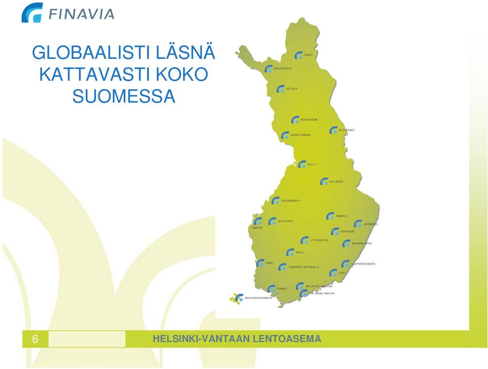 SUOMESSA 6