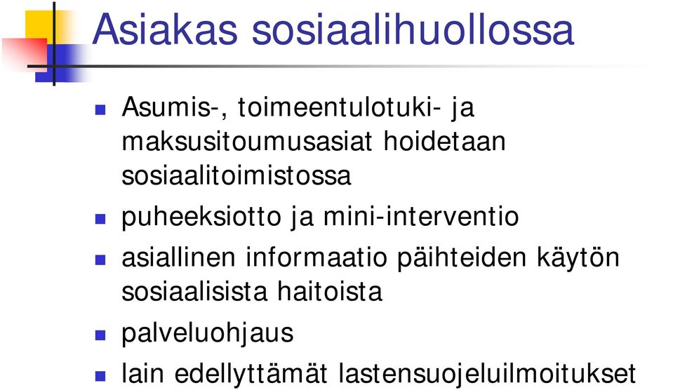 mini-interventio asiallinen informaatio päihteiden käytön