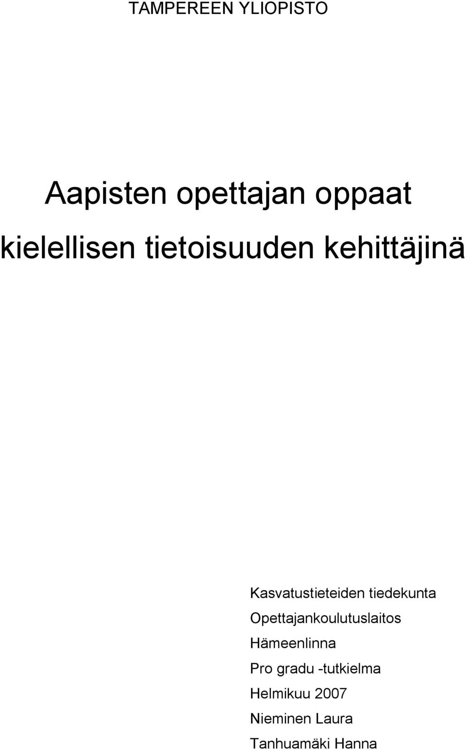 Kasvatustieteiden tiedekunta Opettajankoulutuslaitos