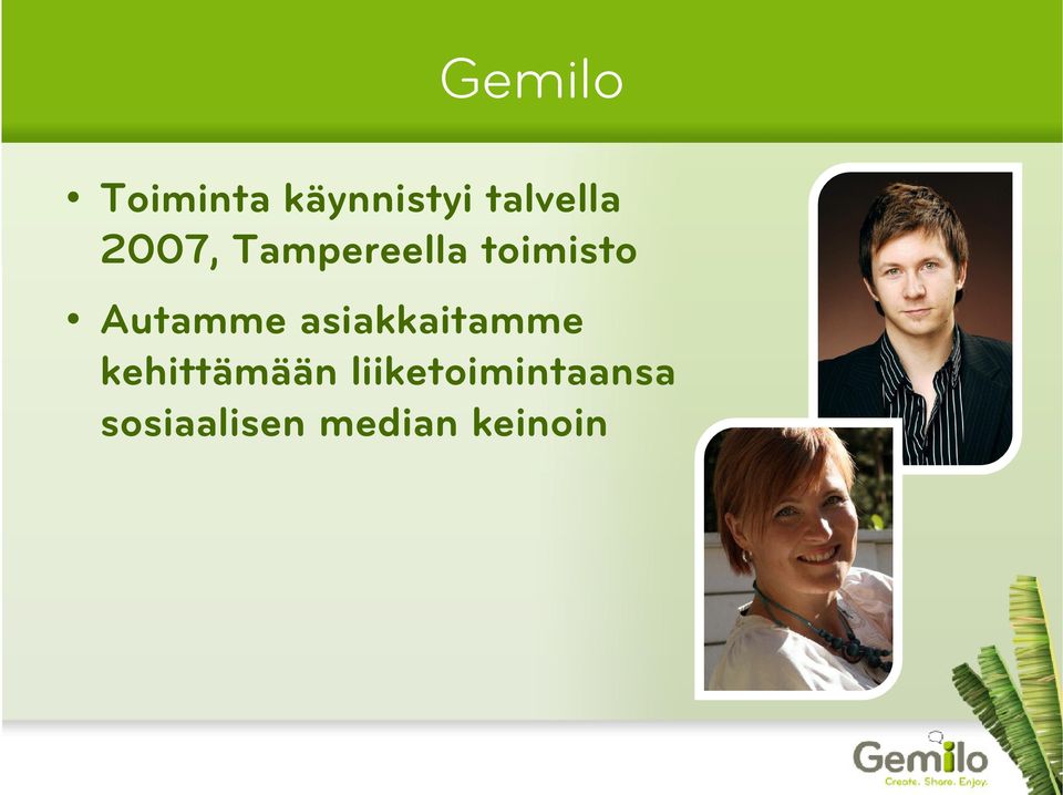 asiakkaitamme kehittämään