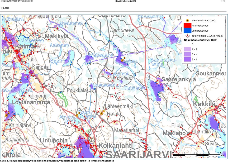 HH37 Näkymäalueanalyysi (kpl) 0-3 - 5-6 5 6 3 3 0 3 km Kuva 3.