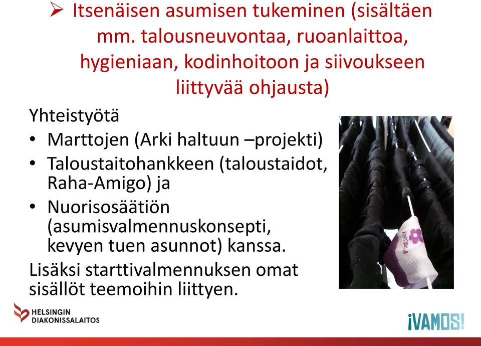 Yhteistyötä Marttojen (Arki haltuun projekti) Taloustaitohankkeen (taloustaidot,