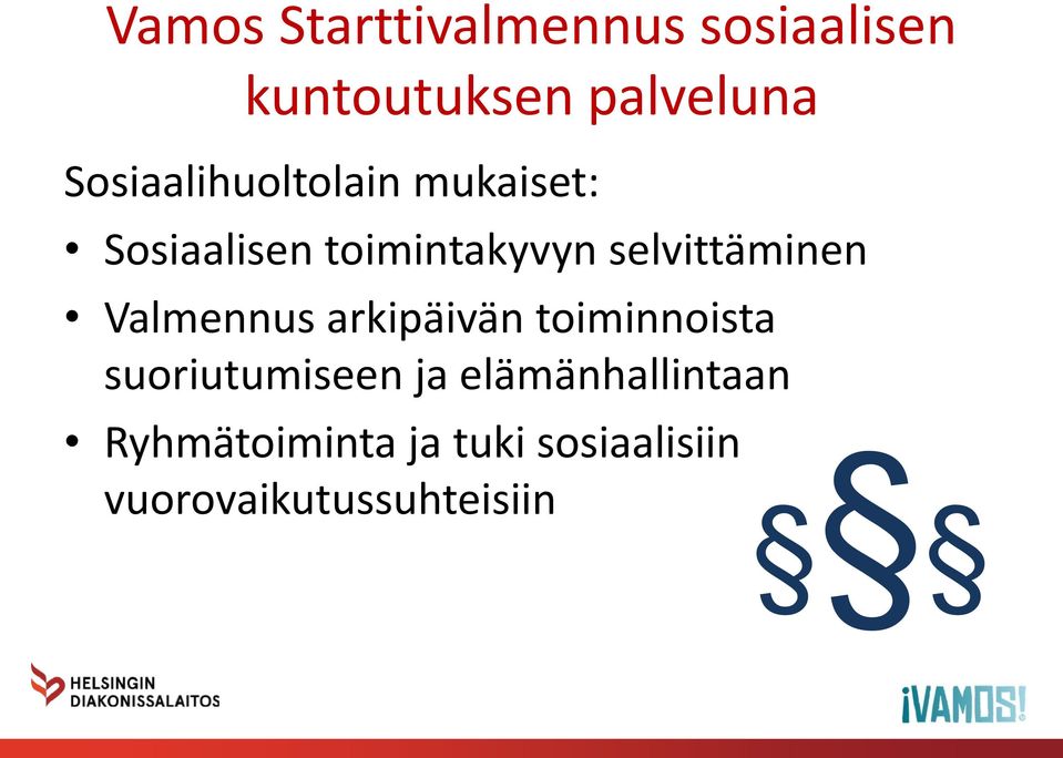 selvittäminen Valmennus arkipäivän toiminnoista suoriutumiseen