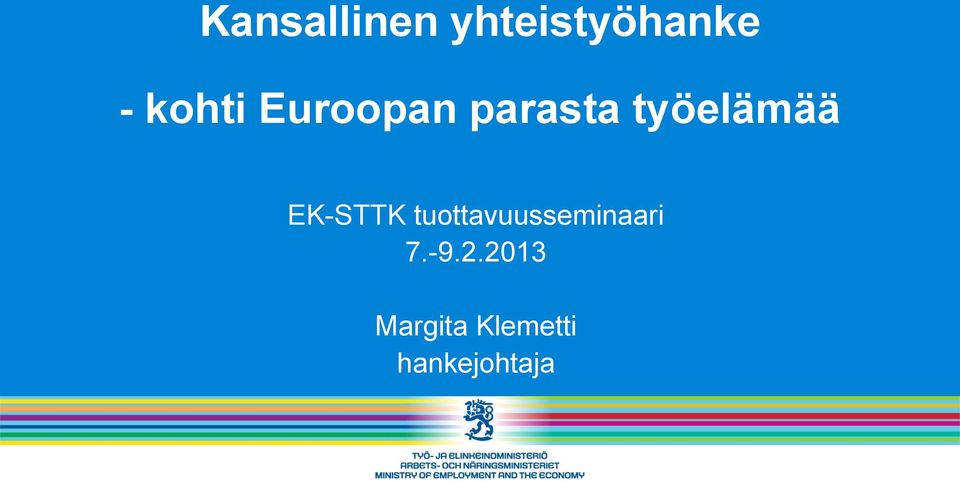 EK-STTK tuottavuusseminaari 7.-9.