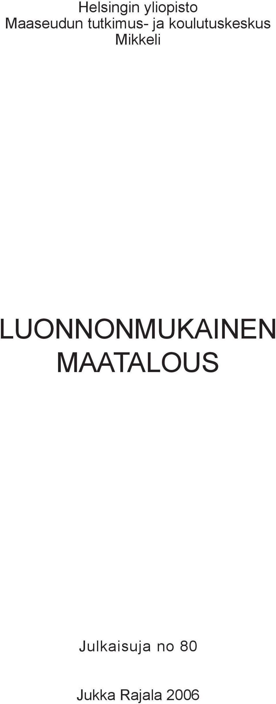 Mikkeli LUONNONMUKAINEN
